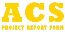 ACS Project Report Form